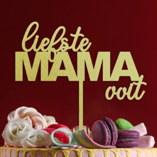 Taarttopper Moederdag Liefste Mama Ooit